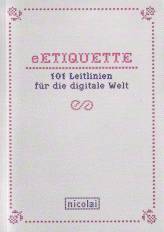 eETIQUETTE 101 Leitlinien für die digitale Welt