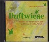 Duftwiese (CD) Entspannt mit Düften und Farben - für kleine und große Menschen