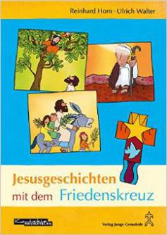 Jesusgeschichten mit dem Friedenskreuz  Buch