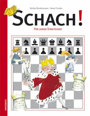 Schach! Für junge Einsteiger