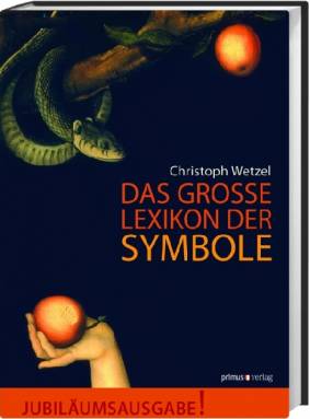 Das grosse Lexikon der Symbole  Jubiläumsausgabe 2011 (2., unveränd. Aufl.)