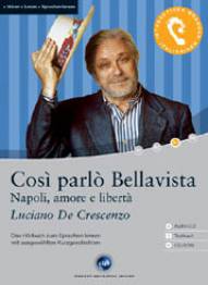 Così parlò Bellavista Napoli, amore e libertà
