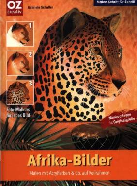 Afrika-Bilder Malen mit Acrylfarben & Co. auf Keilrahmen Foto-Malkurs für jedes Bild
Motivvorlagen in Originalgröße
