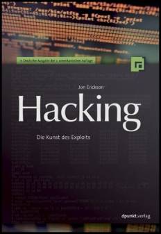 Hacking  Die Kunst des Exploits Deutsche Ausgabe der 2. amerikanischen Auflage