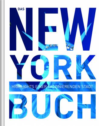 Das New York Buch Highlights einer faszinierenden Stadt