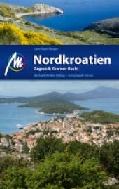 Nordkroatien Zagreb & Kvarner Bucht 5. Auflage 2012