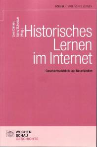 Historisches Lernen im Internet Geschichtsdidaktik und Neue Medien