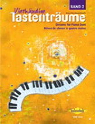 Vierhändige Tastenträume 2  Dreams for Piano Duet
Reves de clavier à quatre mains