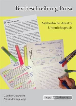 Textbeschreibung Prosa Methodische Ansätze - Unterrichtspraxis