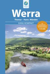 Kanu Kompakt: Werra Themar - Hann. Münden - mit topografischen Wasserwanderkarten 1:75.000