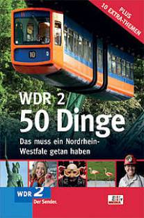 WDR 2 - 50 Dinge Das muss ein Nordrhein-Westfale getan haben