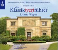 Richard Wagner Sonderband aus der Reihe der Klassik(ver)führer