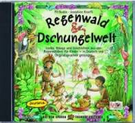 Regenwald und Dschungelwelt CD Lieder, Klänge und Geschichten aus den Regenwäldern für Kinder - in Deutsch und Originalsprachen gesungen