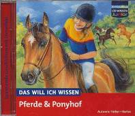CD WISSEN Junior - Pferde & Ponyhof Das will ich wissen Spieldauer 

35 Min.