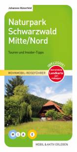 Naturpark Schwarzwald Mitte / Nord Wohnmobil-Reiseführer / Touren und Insider-Tipps