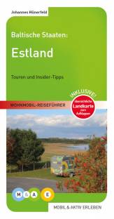 Baltische Staaten: Estland Touren und Insider-Tipps / Wohnmobil-Reiseführer