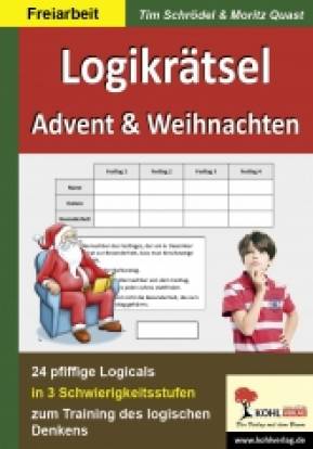 Logikrätsel - Advent und Weihnachten  24 pfiffige Logicals in 3 Schwierigkeitsstufen zum Training des logischen Denkens