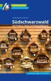Südschwarzwald mit Freiburg, Basel und Markgräflerland 6. komplett überarbeitete und aktualisierte Auflage 2023