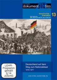 Deutschland auf dem Weg in den Nationalstaat 1815-1871