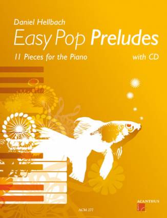 Easy Pop Preludes 11 Pieces for the Piano with CD
