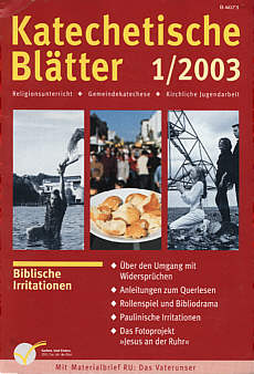 Katechetische Blätter 1/2003 - Biblische Irritationen