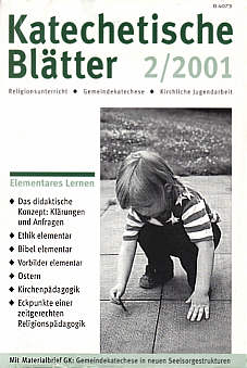 Katechetische Blätter 2/2001 - Elementares Lernen