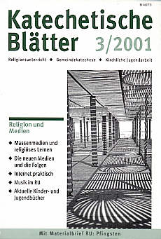 Katechetische Blätter 3/2001 - Religion und Medien