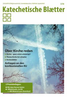 Katechetische Blätter 5/2014 - Über Kirchen reden