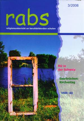 rabs 3/2006 - RU in der Schweiz Saarbrücken: Kirchentag VKR: 40