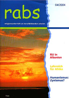 rabs 4/2004 - RU in Albanien - Lehrreich für Afrika - Humanismus: Zynismus?
