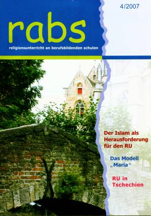 rabs 4/2007 - Der Islam als Herausforderung für den RU Das Modell "Maria" RU in Tschechien