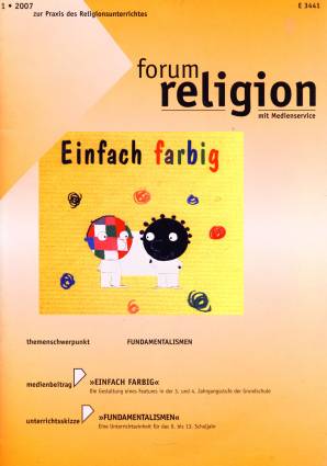 forum religion 1/2007 - Einfach farbig