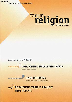 forum religion 2/2003 - Themenschwerpunkt Medien