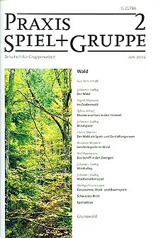 Praxis Spiel+Gruppe 2/2004 - Wald