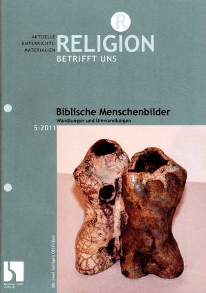 Religion betrifft uns 5/2011 - Biblische Menschenbilder