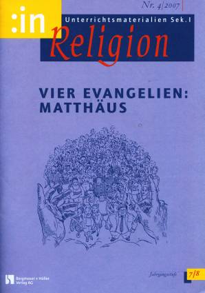 :inReligion 4/2007 - Vier Evangelien: Matthäus