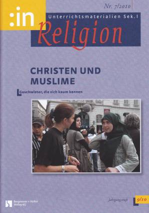 :inReligion 7/2010 - Christen und Muslime