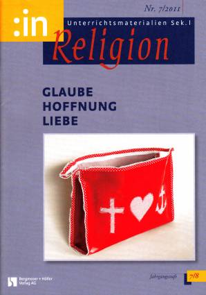 :inReligion 7/2011 - GLAUBEHOFFNUNGLIEBE