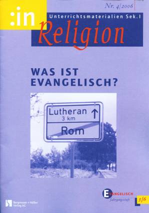 :inReligion /0 - Was ist evangelisch
