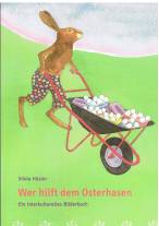 Wer hilft dem Osterhasen - Ein interkulturelles Bilderbuch