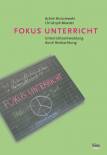 Fokus Unterricht - Unterrichtsentwicklung durch Beobachtung