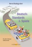 Deutsch: Standards & Spiele - Für die Volksschule
