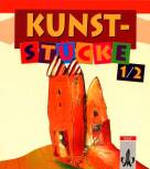 Kunst-Stücke - Für das 1. und 2. Schuljahr