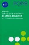 PONS Wörterbuch Schule und Studium Englisch 2 - Deutsch - Englisch