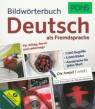 PONS Bildw&ouml;rterbuch Deutsch als Fremdsprache: Mit 6.000 Begriffen und Redewendungen in 3.000 topaktuellen Bildern f&uuml;r Alltag, Beruf und unterwegs. Mit W&ouml;rterbuch-Download