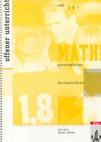 Arbeitsblätter Mathematik. Dezimalzahlen. Klassen 5 -7. Freiarbeitsmaterialien - 