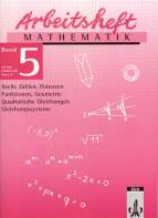 Arbeitshefte Mathematik - Neubearbeitung: Arbeitsheft Mathematik, Neubearbeitung, Bd.5, Reelle Zahlen, Potenzen, Funktionen, Geometrie, Quadratische Gleichungen, Gleichungssysteme, EURO