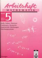 Arbeitshefte Mathematik - Neubearbeitung: Arbeitsheft Mathematik 5. L&ouml;sungen. Reelle Zahlen, Potenzen, Quadratische Gleichungen, Funktionen, Geometrie, Gleichungssysteme: BD 5