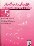 Arbeitshefte Mathematik - Neubearbeitung: Arbeitsheft Mathematik 5. L&ouml;sungen. Reelle Zahlen, Potenzen, Quadratische Gleichungen, Funktionen, Geometrie, Gleichungssysteme: BD 5