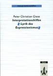 Interpretationshilfen Lyrik des Expressionismus